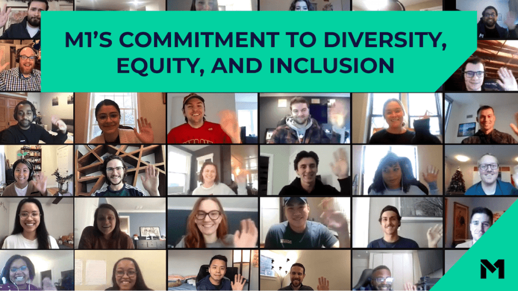 M1s Commitment to Diversity Equity and Inclusion in front of a zoom meeting dispalying multiple M1 employees waiving